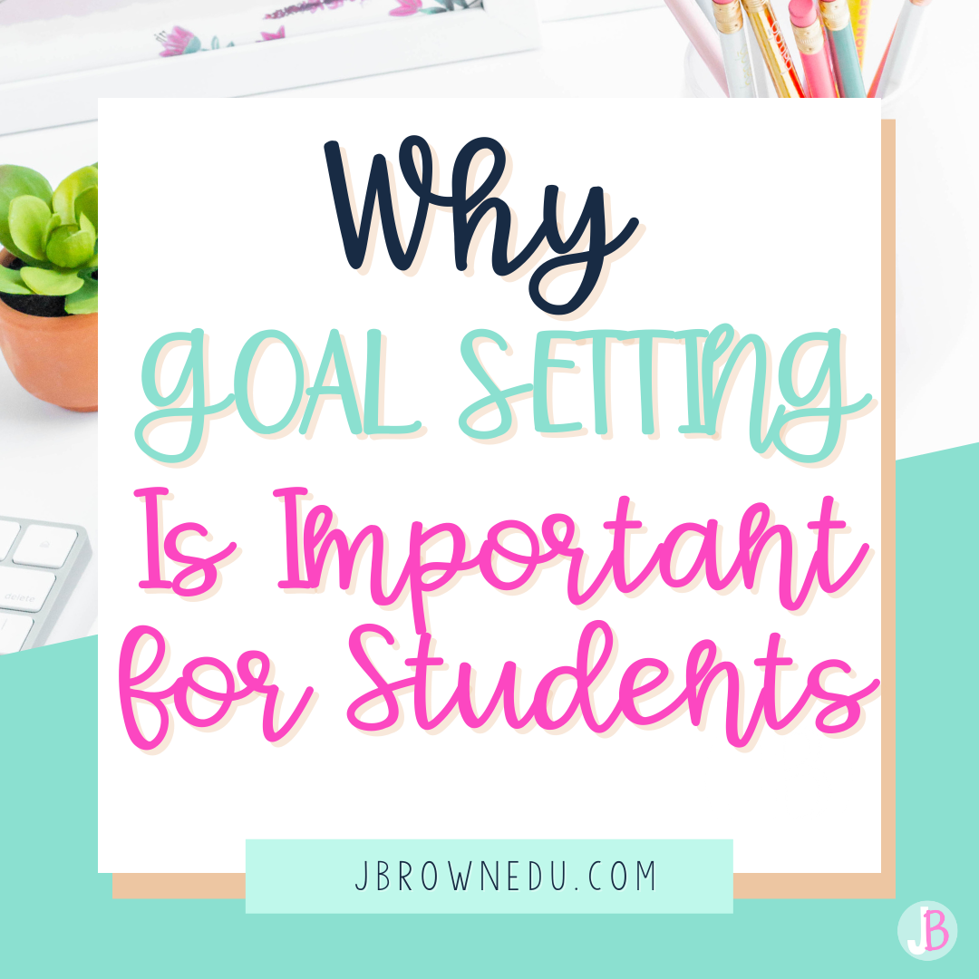 why-goal-setting-is-important-for-students-jbrown-edu